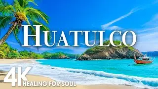 HUATULCO NATURE in 4K UHD Drone Film + Relaxing Piano Music for Stress Relief, Sleep, Spa, Yoga,Cafe