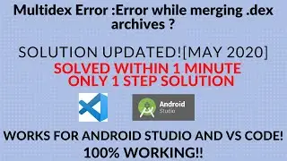 Multidex Error Solution[2020]: Error while merging .dex archives ?Flutter in Android Studio/VS Code