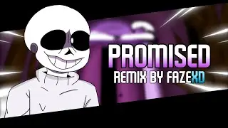 No AU - Promised. [FAZE REMIX]