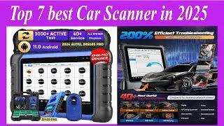 Top 7 best Car Scanner in 2025