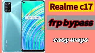 Realme C17 frp bypass.Realme c17 lock unlock.