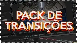 PACK DE TRANSIÇÕES AFTER EFFECTS