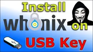 How to install Whonix on USB Key