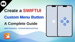 Mastering SwiftUI: Creating a Custom Menu Button 🔥