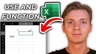 How To Use The AND Function In Excel