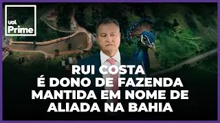 Ministro de Lula, Rui Costa é dono de fazenda na Bahia mantida em nome de aliada