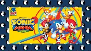 World of Longplays Live: Sonic Mania (PS4) featuring Spazbo4