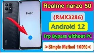 Realme Narzo 50 FRP Bypass Android 12,13 Update | Realme (RMX3286) Google Account Bypass |Without Pc