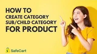 How to add a category, subcategory,  child category for product - SafeCart - Multi-vendor eComemrce