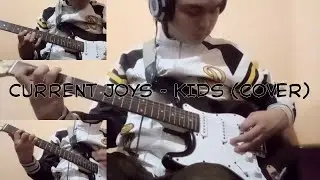 Current Joys - Kids (Cover)