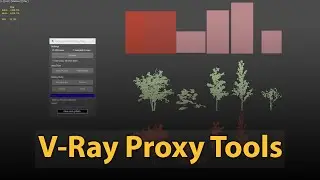 Vray Proxy Tools | Dave & Goliath