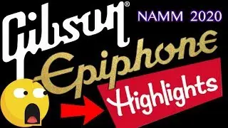 Gibson + Epiphone Highlights and Reactions | Winter NAMM 2020 | The Things You NEED to Know + Prices