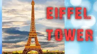 EIFFEL TOWER||🗼🗼HISTORY AND FACTS🗼🗼