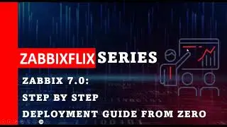 01- Zabbix 7.0: Step by step deployment guide with Debian 12!