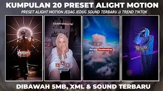 KUMPULAN 20 PRESET ALIGHT MOTION TERBARU VIRAL TIK TOK DIBAWAH 5MB