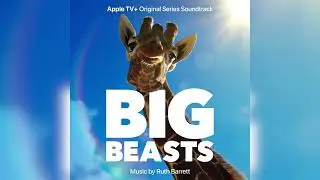 Ruth Barrett - The Humpback Whale's Miracle - Big Beasts (Apple TV+ Original Series Soundtrack)