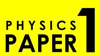 Physics Paper 1 Exam: Get Ready!