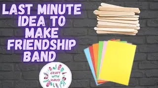 Last minute idea to make friendship band | How to make friendship band with paper | Friendship band