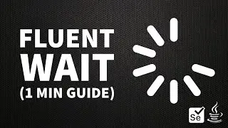 How to Use Fluent Wait (1 Minute Guide) | Selenium + Java