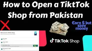 How to Create a TikTok Shop Seller Account From Pakistan in 2024 - (BEGINNER GUIDE)