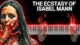 The Ecstasy of Isabel Mann - Main Theme (Piano Version)