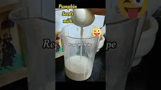 Pumpkin seeds milk at home 😀#shortsfeed #food #shortsvideo