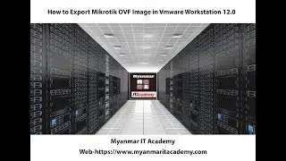 03.How to Export Mikrotik OVF Image in Vmware Workstation 12.0