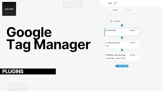 How to use the Google Tag Manager Plugin in WeWeb