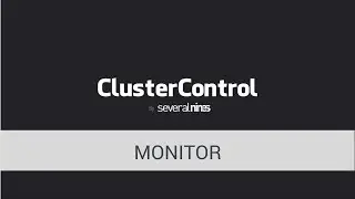 Database Monitoring with ClusterControl - Product Demonstration