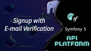 Symfony 5 : Signup with E-mail Verification - التسجيل مع التحقق من البريد الإلكتروني