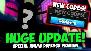 [NEW CODES] This New Update looks INSANE!!! (Special Anime Defense)