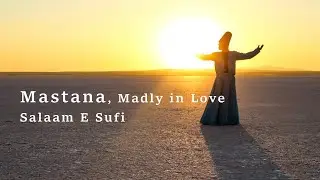 Mastana, Madly in Love — official video, album 'Salaam E Sufi'