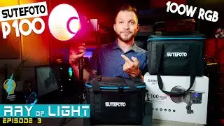 Affordable 100 Watt RGB!!  Sutefoto P100 RGB Light - Ray of Light Ep. 03