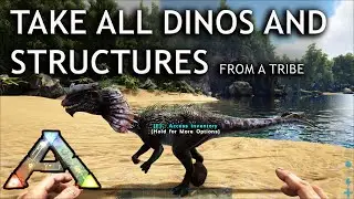 Take All Dino and Structure from a Tirbe Ark Survival Evolved Console Commands