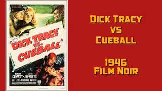 Dick Tracy vs Cueball  1946 film noir