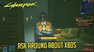 Where To Ask Around About XBDs on Jig Jig Street in DISASTERPIECE | CYBERPUNK 2077