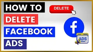 How To Delete Facebook Ads or Facebook Ad Campaigns?