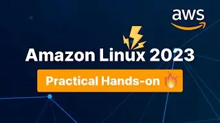 Ultimate Guide to Amazon Linux 2023