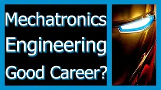 Is Mechatronics Engineering A Good Career?