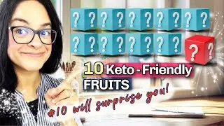 10 KETO FRIENDLY FRUITS That Will Make Your Keto Journey a Delight - #10 will surprise you!