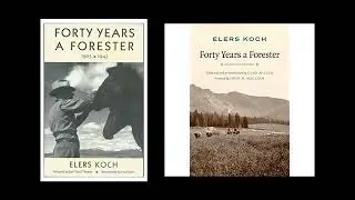 Dissenting Conservationist: Elers Koch and His Legacy