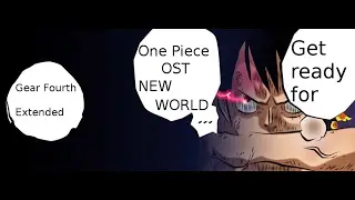 One Piece OST NEW WORLD Gear Fourth Extended