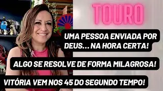 TOURO ♉️ Algo Se Resolve De Forma Milagrosa•Vitória Vem Nos 45 Do Segundo Tempo•Pessoa Certa/H Certa