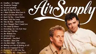 Air Supply Songs Greatest Hits ⭐Best Songs of Air Supply Full Album