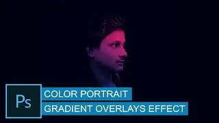 How to Make Color Portrait in Photoshop | Gradient Overlays Effect | Light Color Toning | cc | cs6