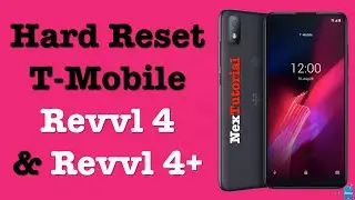 How to Factory Reset Tmobile Revvl 4 | Hard Reset Tmobile Revvl 4 | NexTutorial