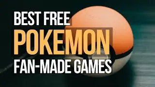 Best Free Pokemon Fan-Made Games