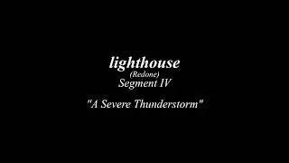 lighthouse (2023 remake - segment 4)