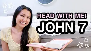 BIBLE STUDY WITH ME | John 7 ♡