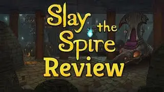 Slay The Spire 1.0 Review